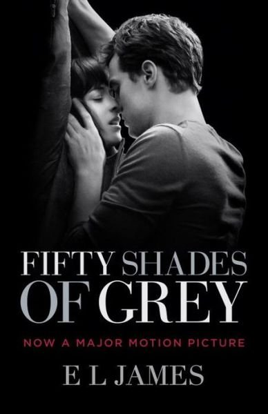 Cover for E L James · Fifty Shades Of Grey (Movie Tie-in Edition): Book One of the Fifty Shades Trilogy - Fifty Shades Of Grey Series (Pocketbok) [Movie Tie-in edition] (2015)