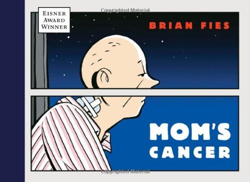Cover for Brian Fies · Mom's Cancer (Inbunden Bok) (2006)