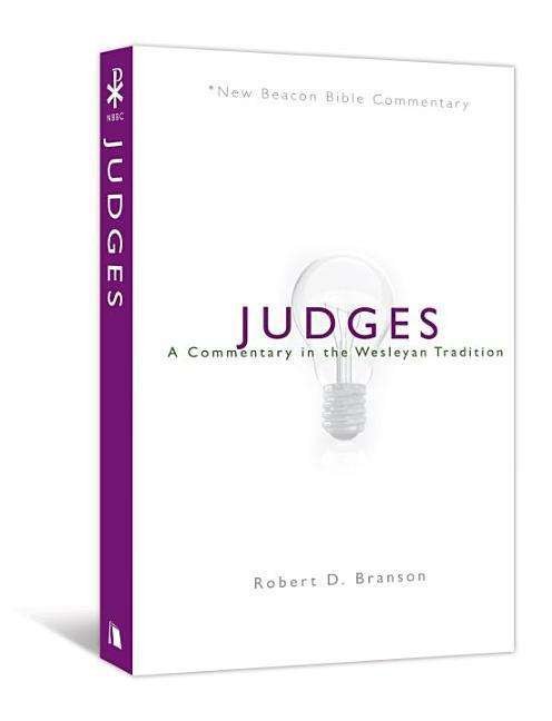 Cover for Robert Branson · Nbbc, Judges: a Commentary in the Wesleyan Tradition (New Beacon Bible Commentary) (Taschenbuch) (2009)