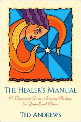 Cover for Ted Andrews · The Healer's Manual (Taschenbuch) [Revised edition] (2002)