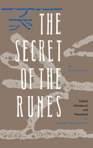 Secret of the Runes - Guido Von List - Books - Inner Traditions Bear and Company - 9780892812073 - January 10, 2000
