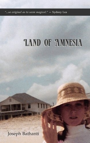 Land of Amnesia - Joseph Bathanti - Bøker - Press 53 - 9780981628073 - 31. januar 2009