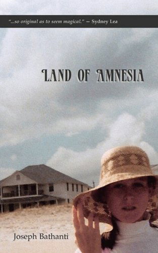 Land of Amnesia - Joseph Bathanti - Books - Press 53 - 9780981628073 - January 31, 2009