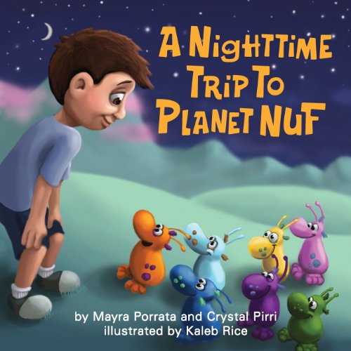 Cover for Crystal Pirri · A Nighttime Trip to Planet Nuf (Volume 1) (Paperback Book) (2012)