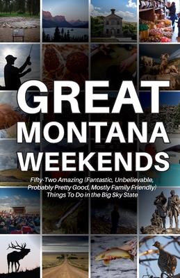 Cover for Bangtail Press · Great Montana Weekends (Paperback Book) (2023)