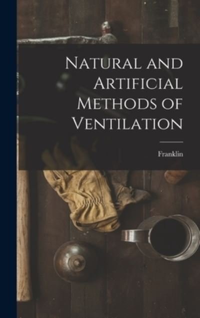 Cover for Franklin · Natural and Artificial Methods of Ventilation (Book) (2022)