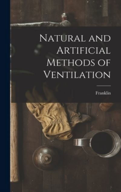 Cover for Franklin · Natural and Artificial Methods of Ventilation (Buch) (2022)