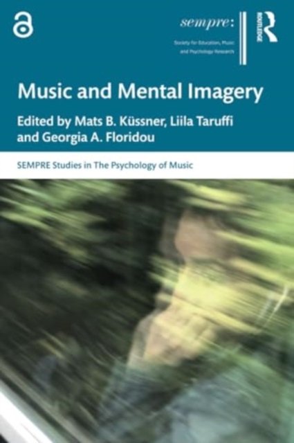 Music and Mental Imagery - SEMPRE Studies in The Psychology of Music (Paperback Bog) (2024)