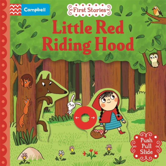Cover for Campbell Books · Little Red Riding Hood: A Push, Pull, Slide Book - Campbell First Stories (Board book) (2026)