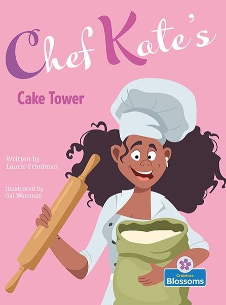 Cover for Laurie Friedman · Chef Kate's Cake Tower (Gebundenes Buch) (2022)