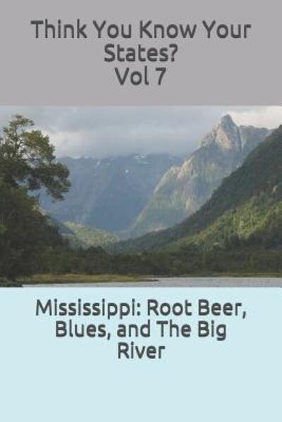 Cover for Chelsea Falin · Mississippi Root Beer, Blues, and The Big River (Paperback Bog) (2019)