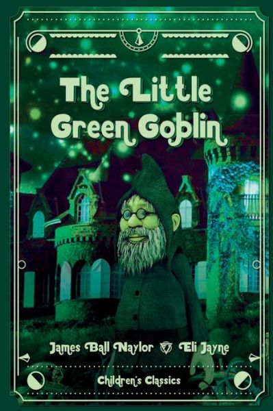 Cover for James Bell Naylor · The Little Green Goblin (Paperback Book) (2020)