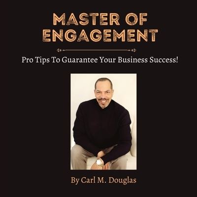 Cover for Carl M. Douglas · Master of Engagement (Book) (2022)