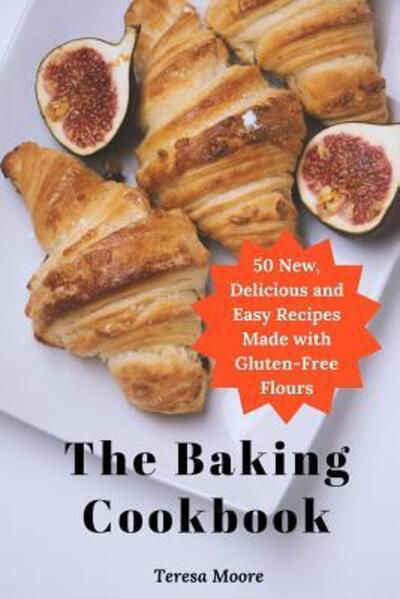 Cover for Teresa Moore · The Baking Cookbook (Paperback Book) (2019)