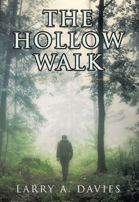 Cover for Larry a Davies · The Hollow Walk (Hardcover Book) (2023)