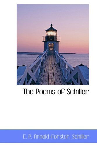 Cover for Schiller · The Poems of Schiller (Taschenbuch) [Large Type edition] (2009)