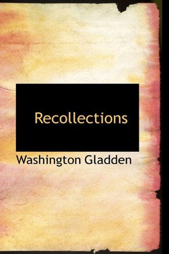 Cover for Washington Gladden · Recollections (Paperback Book) [Large Type edition] (2009)