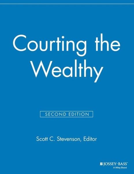 Courting the Wealthy - The Major Gifts Report - Mgr - Bøker - John Wiley & Sons Inc - 9781118692073 - 9. juli 2013