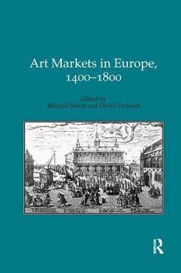 Cover for Michael North · Art Markets in Europe, 1400–1800 (Paperback Book) (2018)