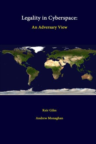 Cover for Keir Giles · Legality in Cyberspace: an Adversary View (Paperback Book) (2014)