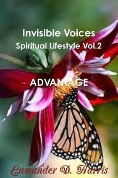 Cover for Lawander Harris · Invisible Voices Spiritual Lifestyle Vol. 2 Advantage (Paperback Book) (2014)