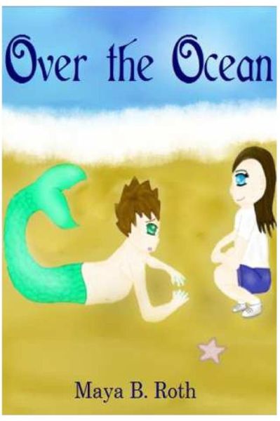 Cover for Maya B Roth · Over the Ocean (Paperback Book) (2015)