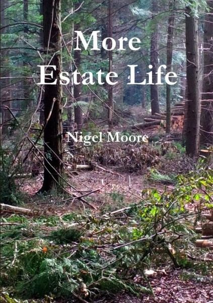 Andrew S Cowan · More Estate Life (Paperback Book) (2014)
