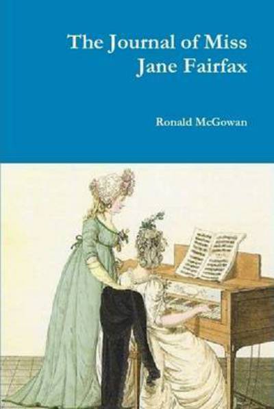 Cover for Ronald McGowan · The Journal of Miss Jane Fairfax (Hardcover Book) (2015)