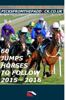 Cover for Picksfromthepaddock · 60 Jumps Horses to Follow 2015 - 2016 (Paperback Bog) (2015)