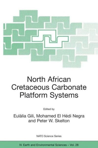Cover for Eulalia Gili · North African Cretaceous Carbonate Platform Systems - NATO Science Series IV (Paperback Bog) [2003 edition] (2003)