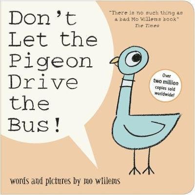 Don't Let the Pigeon Drive the Bus! - Mo Willems - Books - Walker Books Ltd - 9781406386073 - October 4, 2018