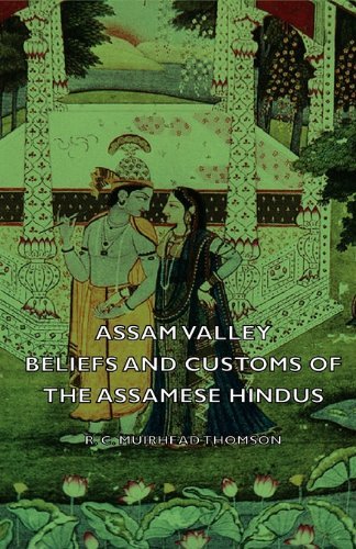 Cover for R. C. Muirhead Thomson · Assam Valley - Beliefs and Customs of the Assamese Hindus (Paperback Book) (2007)