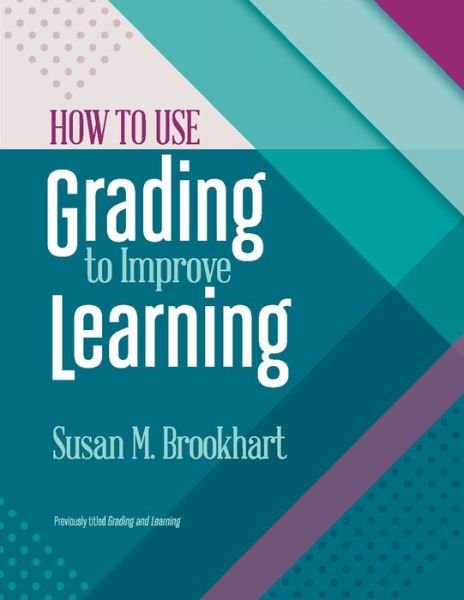 Cover for Susan M. Brookhart · How to Use Grading to Improve Learning (Paperback Book) (2017)