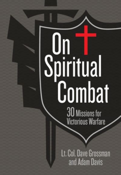Cover for On Spiritual Combat: 30 Missions for Victorious Warfare (Bok) (2020)