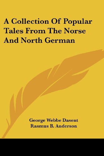 Cover for George Webbe Dasent · A Collection of Popular Tales from the Norse and North German (Paperback Book) (2007)