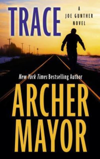 Cover for Archer Mayor · Trace (Book) (2017)