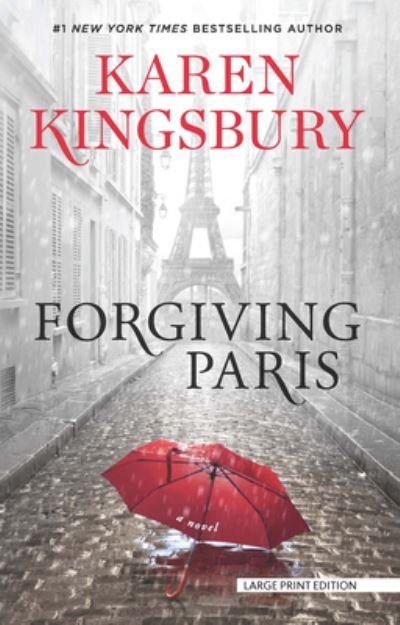 Cover for Karen Kingsbury · Forgiving Paris (Paperback Book) (2022)