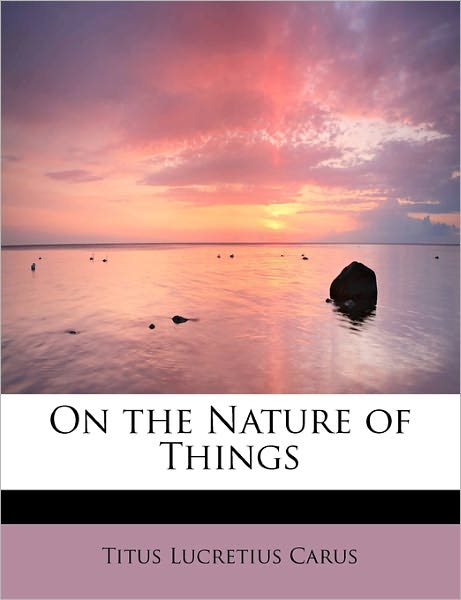 Cover for Titus Lucretius Carus · On the Nature of Things (Pocketbok) (2009)