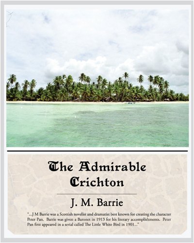 Cover for James Matthew Barrie · The Admirable Crichton (Taschenbuch) (2008)
