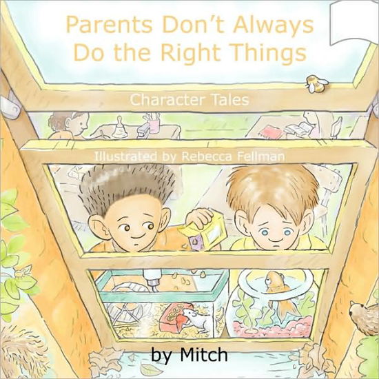 Cover for Laurence Mitchell · Parents Don't Always Do the Right Things: Character Tales (Paperback Bog) (2009)