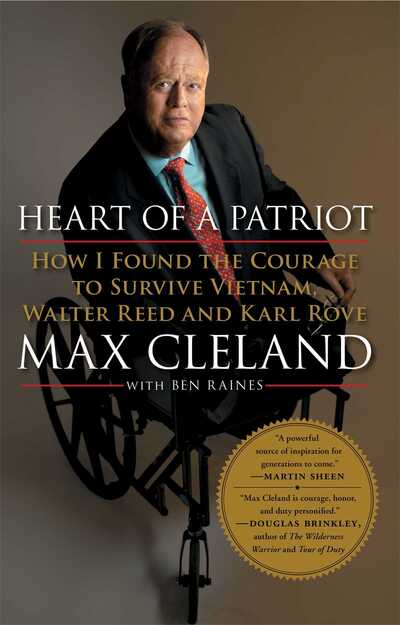 Cover for Max Cleland · Heart of a Patriot How I Found the Courage to Survive Vietnam, Walter Reed and Karl Rove (Paperback Book) (2010)