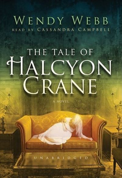 Cover for Wendy Webb · The Tale of Halcyon Crane (CD) (2010)