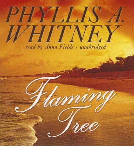 Cover for Phyllis A. Whitney · Flaming Tree (Audiobook (płyta CD)) [Unabridged edition] (2013)