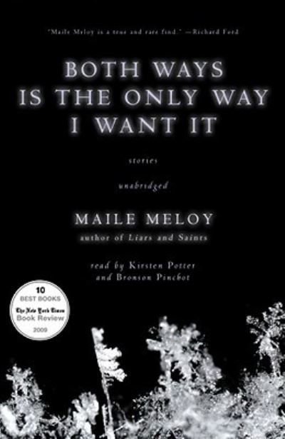 Cover for Maile Meloy · Both Ways Is the Only Way I Want It (MISC) (2010)