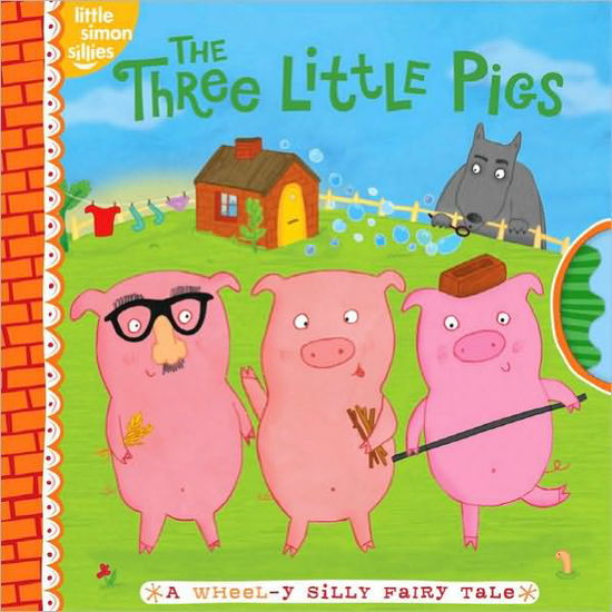 Cover for Tina Gallo · The Three Little Pigs: a Wheel-y Silly Fairy Tale (Hardcover Book) (2011)