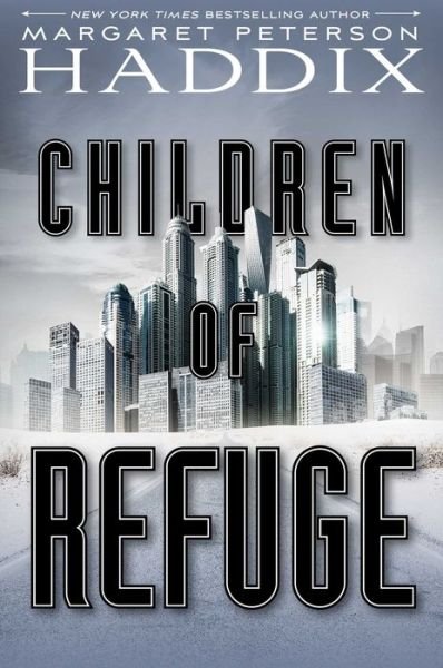 Cover for Margaret Peterson Haddix · Children of Refuge - Children of Exile (Paperback Bog) (2018)