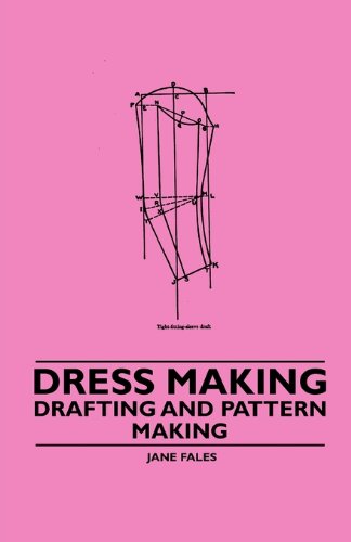 Dress Making - Drafting and Pattern Making - Jane Fales - Bøger - Read Books - 9781445529073 - 5. november 2010