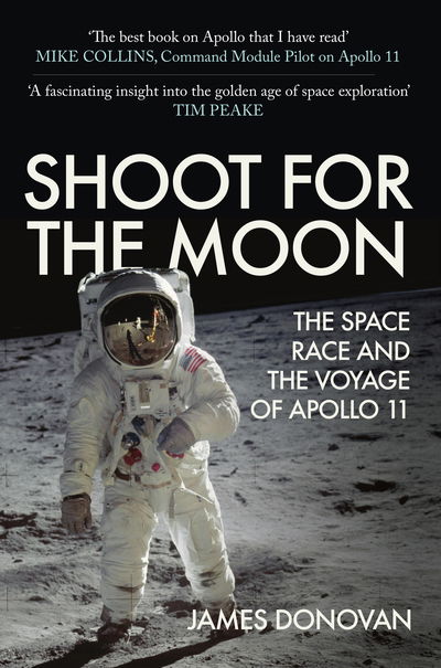 Cover for James Donovan · Shoot for the Moon: The Space Race and the Voyage of Apollo 11 (Paperback Book) (2019)