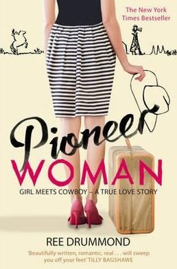 Cover for Ree Drummond · Pioneer Woman: Girl Meets Cowboy - A True Love Story (Paperback Bog) [Unabridged edition] (2012)