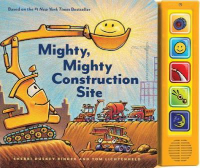 Cover for Sherri Duskey Rinker · Mighty, Mighty Construction Site Sound Book (Book) (2019)